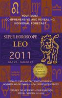 Leo (Super Horoscopes 2011) 0425232891 Book Cover