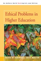 Ethical Problems in Higher Education 0595365922 Book Cover