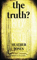 The Truth? 1800162774 Book Cover