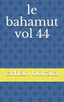 le bahamut vol 44 B086FYBQQ7 Book Cover