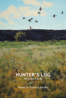 Hunter's Log : Volumes II and III 1946163082 Book Cover