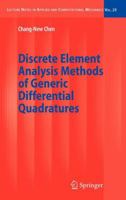 Discrete Element Analysis Methods of Generic Differential Quadratures (Lecture Notes in Applied and Computational Mechanics) 354028947X Book Cover