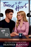 Tuned to Her Heart: A Clean Small Town Romantic Comedy B0GNJNXL9R Book Cover