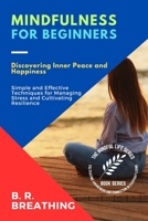 Mindfulness for Beginners: A Step-by-Step Guide to Cultivating Mindfulness in Daily Life 988689007X Book Cover