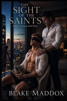 The Sight of The Saints: Chris and Dom Finally Meet B0GZZWVHX7 Book Cover