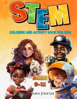 STEM Coloring and Activity Book B0C3KQ6LBK Book Cover