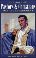 The Role of Pastors and Christians in Civil Government 193222503X Book Cover