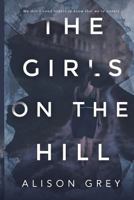 The Girls on the Hill 109052966X Book Cover
