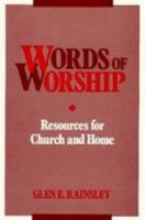 Words of Worship: Resources for Church and Home 082980899X Book Cover
