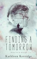 Finding a Tomorrow 1540875822 Book Cover