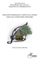 Discours polémiques et aspects de l'incisif dans les littératures africaines (Harmattan Cameroun) (French Edition) 2343171882 Book Cover