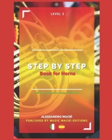 STEP by STEP Book for Horns Level 2: Italian/Spanish (Italian Edition) B0FJXYYWCP Book Cover