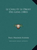 Le Chili Et Le Droit Des Gens (1883) 1167334361 Book Cover