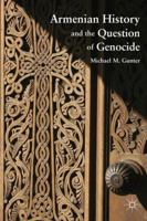 Armenian History and the Question of Genocide 0230110592 Book Cover