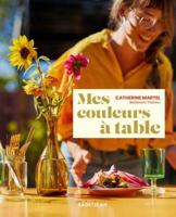 MES COULEURS A TABLE 289876082X Book Cover