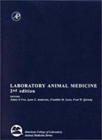 Laboratory Animal Medicine (American College of Laboratory Animal Medicine) 0122636201 Book Cover