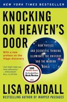 Knocking on Heaven's Door: How Physics and Scientific Thinking Illuminate the Universe and the Modern World 0061723738 Book Cover