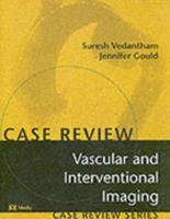 Vascular and Interventional Imaging : Case Review Series 032301352X Book Cover