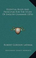 Essential Rules And Principles For The Study Of English Grammar 1018917306 Book Cover