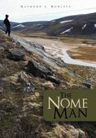 The Nome Man 1468508083 Book Cover
