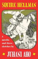 Squire Hellman: And Other Stories 0992422094 Book Cover