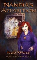 Nandia's Apparition: Book II of the Nandia Trilogy 0967557577 Book Cover