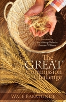 The Great Commission Challenge 0957093373 Book Cover