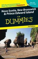 Nova Scotia, New Brunswick & Prince Edward Island For Dummies (Nova Scotia, New Brunswick and Prince Edward Island for Dummies) 047083739X Book Cover