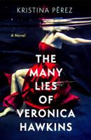 The Many Lies of Veronica Hawkins: A Novel 1639367713 Book Cover