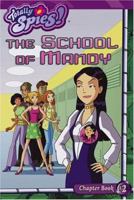 The School of Mandy (Totally Spies!, #2) 0689877250 Book Cover