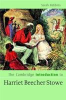 The Cambridge Introduction to Harriet Beecher Stowe (Cambridge Introductions to Literature) 0789010372 Book Cover