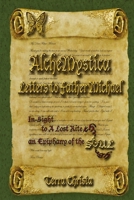 AlcheMystica Letters to Father Michael: In-Sight to A Lost Rite Through an Epiphany of A Soul B0HGDL11ZY Book Cover