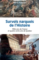 Survols narquois de l’Histoire: Mille ans de France et quatre cents ans de Québec (French Edition) B0D6F33NHY Book Cover