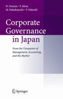 Corporate Governance in Japan: From the Viewpoints of Management, Accounting, and the Market 4431309195 Book Cover