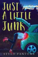Just a Little Junk 1546736115 Book Cover