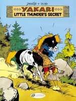 Yakari, Tome 6 : Le secret de Petit Tonnerre 184918223X Book Cover