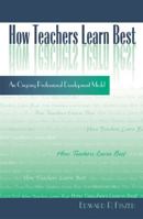 How Teachers Learn Best, An Ongoing Professional Development Model 1578860709 Book Cover