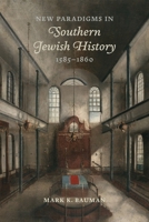 New Paradigms in Southern Jewish History, 1585–1860 0807187801 Book Cover