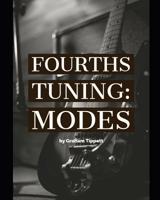 Fourths Tuning: Modes 1074644530 Book Cover