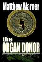 The Organ Donor: A Supernatural Thriller 1554040027 Book Cover