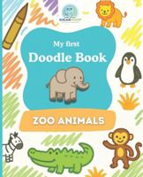 SchlaueKinder Doodle Book Zoo Animals for Ages 1 and Up: Soft and simple animal illustrations | Perfect for first doodles, discovering zoo animals, and boosting early creativity B0G4K1XY3X Book Cover