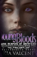 Young Bloods: Soul Reapers of Archfiend (Shadowbound Series) B0FCM7QYZK Book Cover