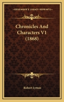Chronicles And Characters V1 1166476928 Book Cover