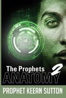 The Prophet's Anatomy II 1541242718 Book Cover