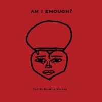 Am I Enough? 0692167978 Book Cover