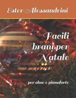 Facili brani per Natale: per oboe e pianoforte 107942508X Book Cover