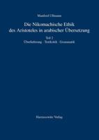 Die Nikomachische Ethik Des Aristoteles in Arabischer Ubersetzung: Teil 2: Uberlieferung - Textkritik - Grammatik 3447066148 Book Cover