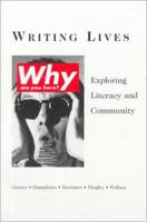 Writing Lives: Exploring Literacy and Community 0312149794 Book Cover