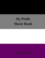 My Pride Music Book 1077861362 Book Cover
