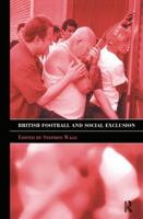 British Football & Social Exclusion 0714682047 Book Cover